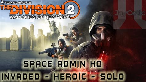 Tom Clancy S The Division 2 Space Admin HQ Invaded Heroic Solo