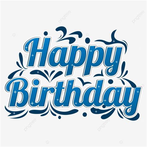 The Words Happy Birthday Written In Blue On A White Background