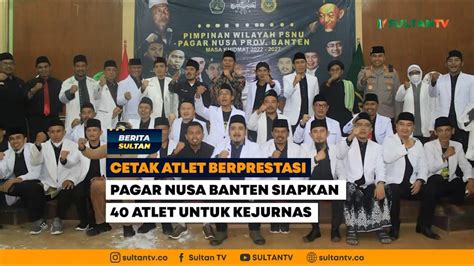 PAGAR NUSA BANTEN SIAPKAN 40 ATLET UNTUK KEJURNAS YouTube