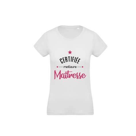 T Shirt Certifiée meilleure Maîtresse coupe femme