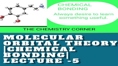 Molecular Orbital Theory Chemical Bonding Lecture 5 YouTube