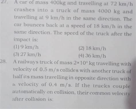 A Car Of Mass Kg And Travelling At Km H Crashes Into A Truck Of Ma