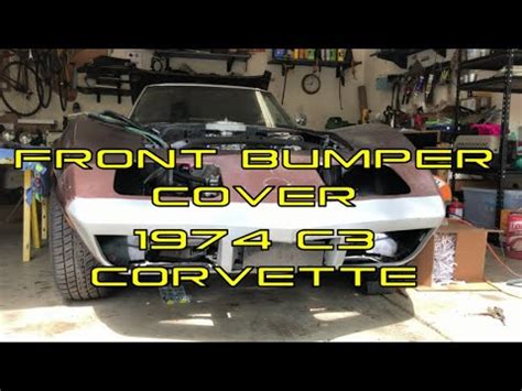 Installation Of A Front Bumper Cover On A 1974 Corvette Stingray Youtube
