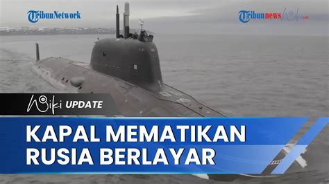 Penampakan Armada Laut Mematikan Rusia Kapal Selam Typhoon Dmitry