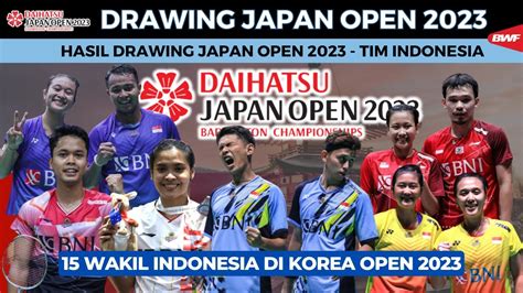 Hasil Drawing JAPAN OPEN 2023 15 Wakil Indonesia Yang Berlaga Di