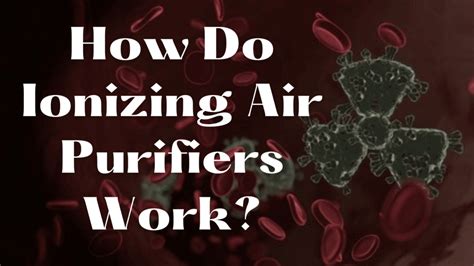 How Do Ionizing Air Purifiers Work? Complete Guide(2023)