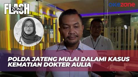 Kasus Tewasnya Dokter Aulia Tim Penyidik Periksa Saksi Keluarga Dan