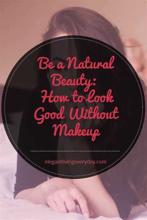 How To Become Naturally Beautiful Without Makeup Saubhaya Makeup