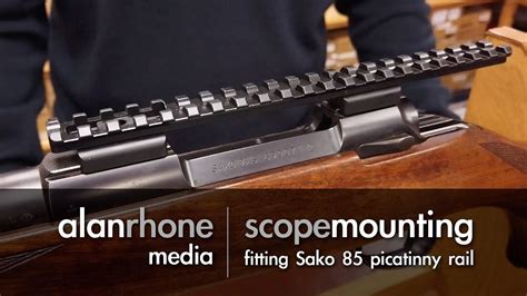 Scope Mounting Fitting A Picatinny Rail To A Sako Youtube