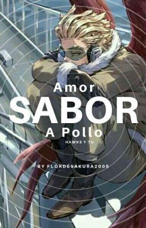 Amor Sabor A Pollo Hawks Y T P Wattpad Hawk Yandere