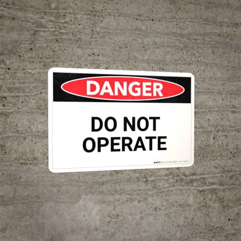 Danger Do Not Operate Wall