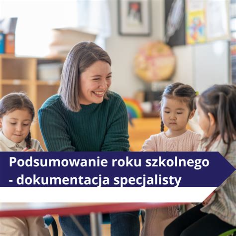 Podsumowanie Roku Szkolnego Dokumentacja Specjalisty