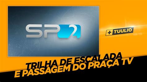 Trilha de escalada e passagem de bloco do Praça TV 2017 YouTube