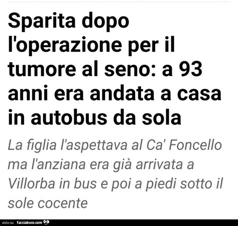 Sparita Dopo L Operazione Per Il Tumore Al Seno A Anni Era Andata A