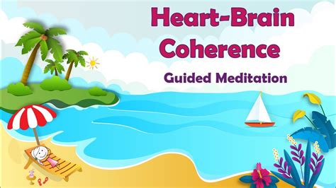 Heart Brain Coherence Powerful Guided Meditation 10 Minutes Youtube