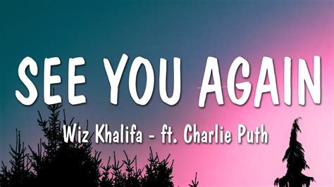 Wiz Khalifa - See You Again ft. Charlie Puth (Lyrics) - YouTube