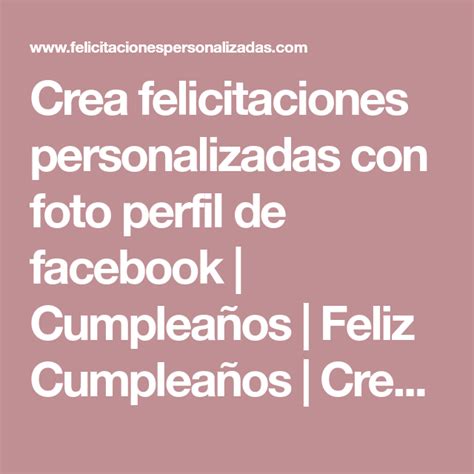 Crea Felicitaciones Personalizadas Con Foto Perfil De Facebook