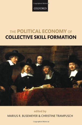 『the Political Economy Of Collective Skill Formation』｜感想・レビュー 読書メーター