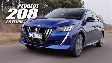 Nuevo Peugeot 208 1 6 Féline Test Matías Antico TN Autos YouTube