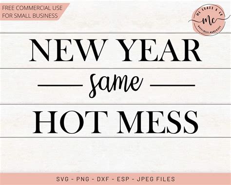 New Year Same Hot Mess SVG Mom Life Svg New Years Mom SVG Etsy