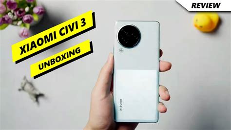 Xiaomi Civi 3 Unboxing In Hindi Price In India Hands On Review