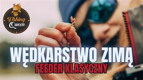 WĘDKARSTWO ZIMOWE JAK ŁOWIĆ KLASYCZNYM FEEDEREM YouTube