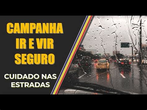 Campanha Ir e Vir Seguro no período chuvoso em Minas Gerais Polícia