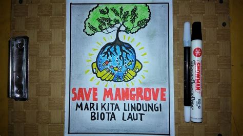 Cara Membuat Poster Pelestarian Lingkungan Lestarikan Hutan Mangrove