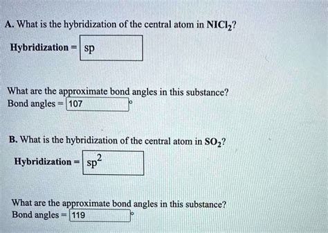 SOLVED: A. What is the hybridization of the central atom in NICl2? Hybridization: sp What are ...