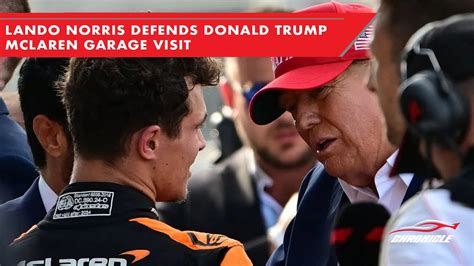 Lando Norris Defends Donald Trump McLaren Garage Visit YouTube