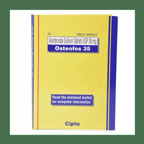 Osteofos 35 Mg Alendronate Sodium Fosamax Its Side Effects