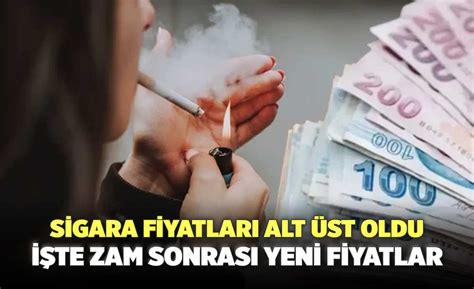 Sigara Fiyatlar Alt St Oldu Te Zam Sonras Yeni Fiyatlar Denizli