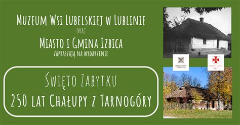 Święto zabytku 19 listopada 2023 250 LAT CHAŁUPY Z TARNOGÓRY MuzeOn