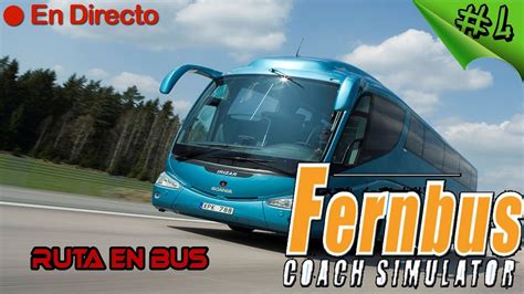 Fernbus Coach Simulator 4 El Eurotruck De Los Autobuses Rutas En