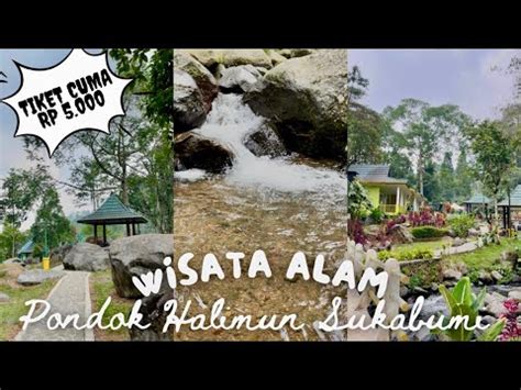 Wisata Alam Terkenal Di Jawabarat Pondok Halimun Sukabumi Youtube