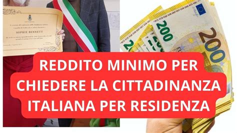 Reddito Minimo Richiesto Per Chiedere La Cittadinanza Italiana Per