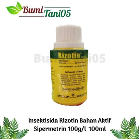 Jual Insektisida Rizotin Ec Kemasan Ml Bahan Aktif Sipermetrin