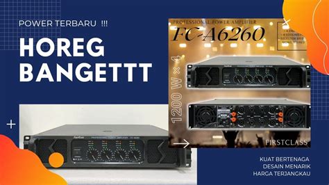 POWER 4 CHANNEL TERBARU HOREG BANGET 1200W 4 FIRSTCLASS POWER