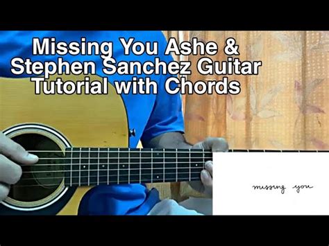 Missing You Stephen Sanchez Ashe Guitar Tutorial Lesson Chords