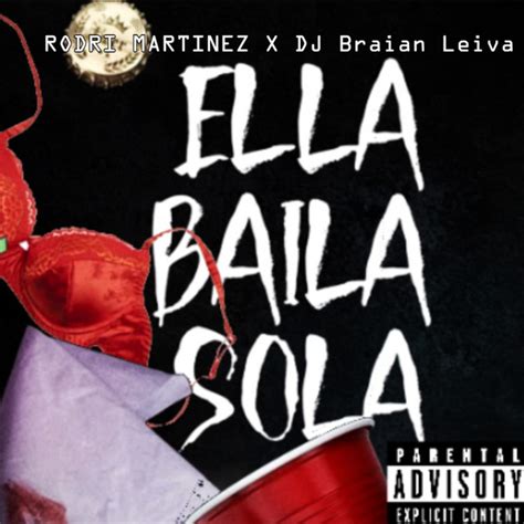 Ella Baila Sola Single De Rodri Martinez Spotify