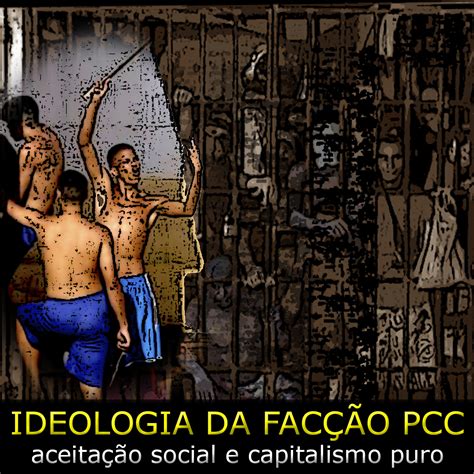 Ideologia Do Primeiro Comando Da Capital