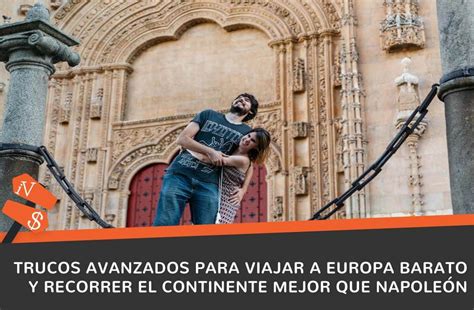 Megagu A C Mo Viajar A Europa Barato Trucos Consejos Y Europa