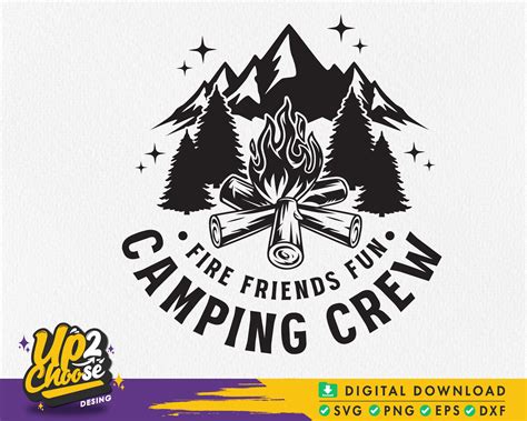 Fires Friends Fun Camping Crew Svg Camping Crew Png Campfire Svg Diy Camping T Shirt Camping