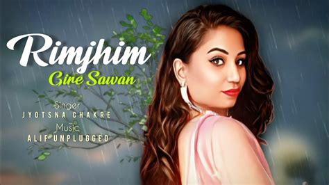 Rimjhim Gire Sawan Cover Jyotsna Chakre Unplugged Lyrics Youtube