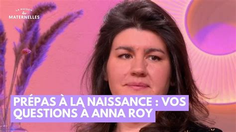 Prépas à la naissance vos questions à Anna Roy La Maison des