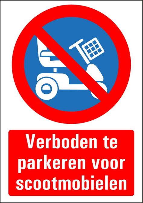 Verboden Te Parkeren Voor Scootmobielen Bord Kunststof X Mm Bol