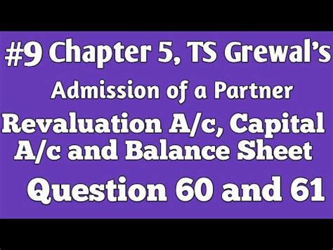 9 Admission Of A Partner Revaluation A C Capital A C Balance Sheet