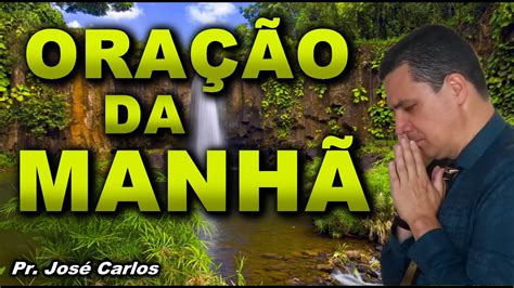 🔴 OraÇÃo Da ManhÃ De Hoje Deus Te LivrarÁ De Todo O Mal Segunda