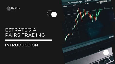 Pairs Trading Estrategias De Trading Cuantitativo Youtube