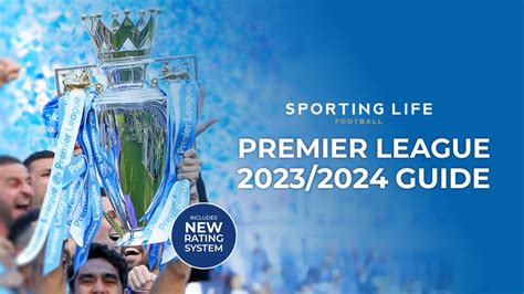 Free Premier League 2023 24 Team By Team Guide Ratings Verdicts And